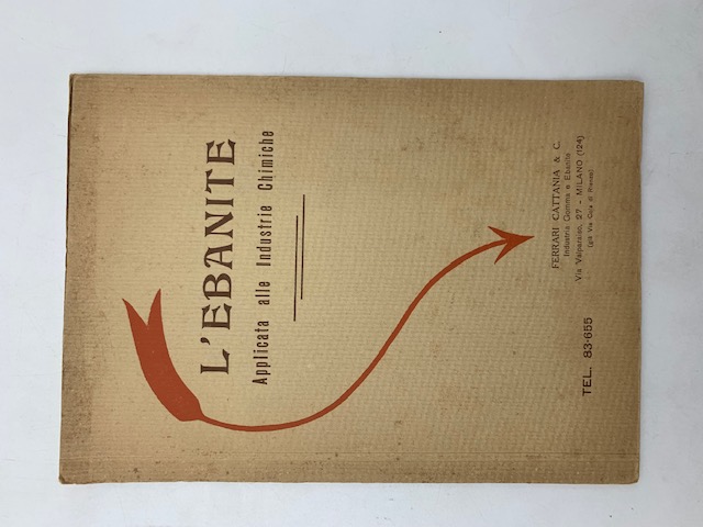L'ebanite negli impianti delle industrie chimiche. Ferrari Cattania & C. Industria Gomma & Ebanite